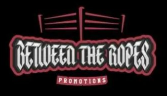 Between the Ropes Promotions BTRP | Boxing Promoter | Tapology